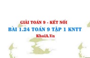 Bài 1.24 SGK Toán 9 tập 1 Kết nối tri thức